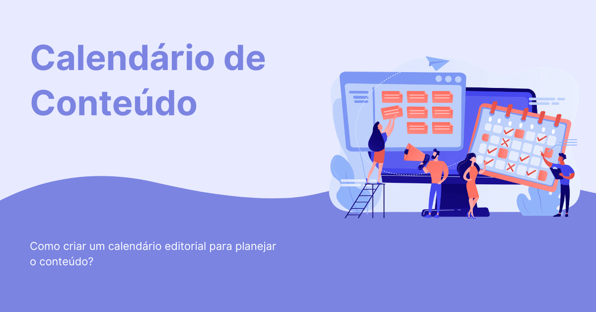 Como Criar um Calendário Editorial para o Seu Site Profissional e Planejar o Seu Conteúdo